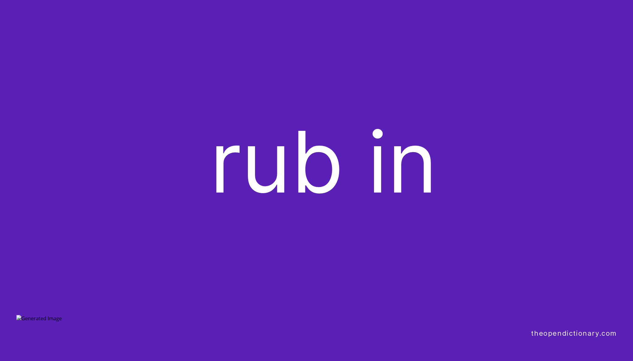 rub-in-phrasal-verb-rub-in-definition-meaning-and-example